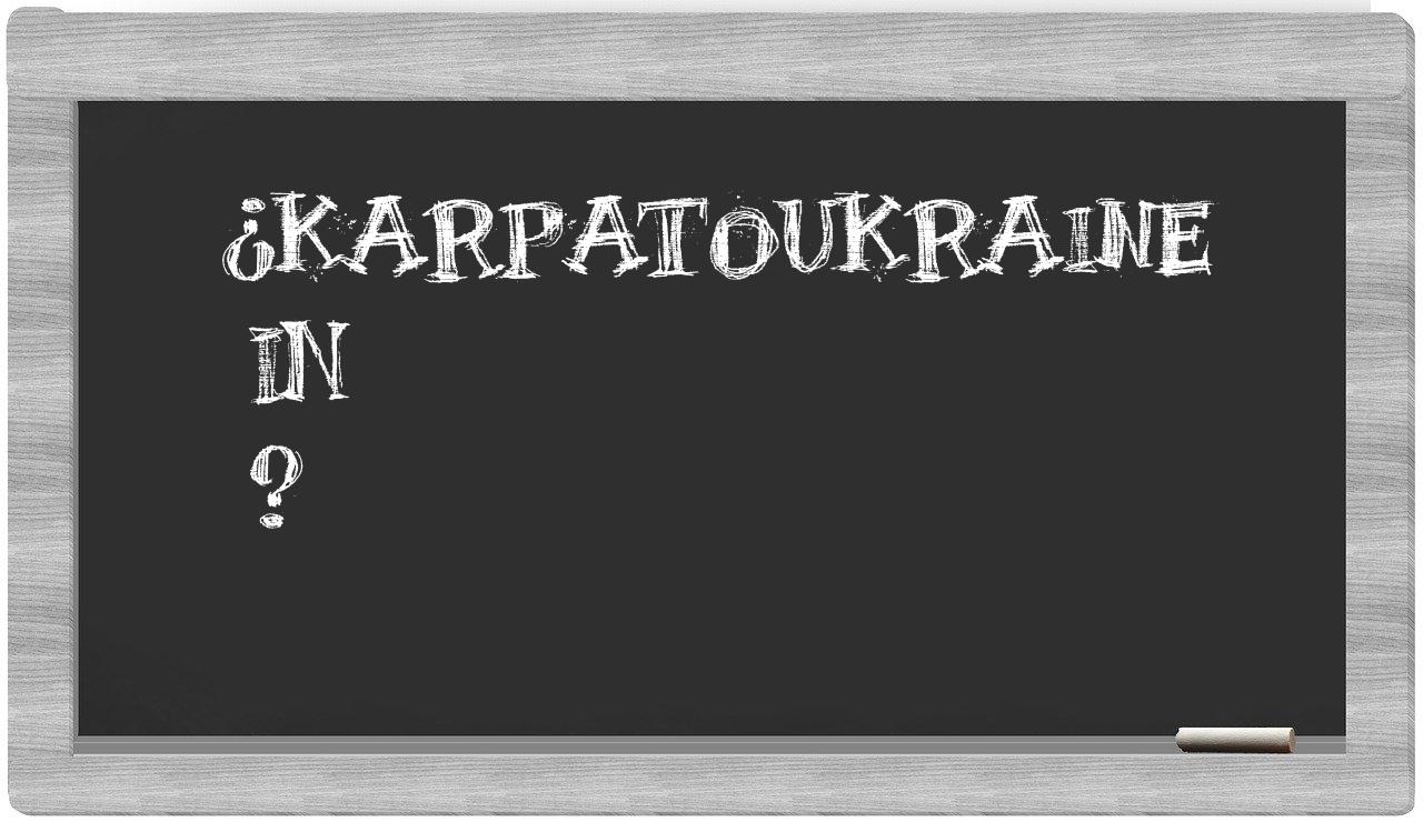 ¿Karpatoukraine en sílabas?