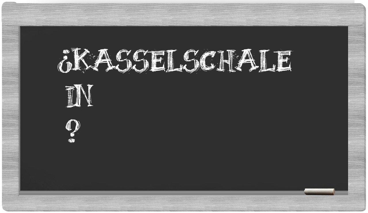 ¿Kasselschale en sílabas?