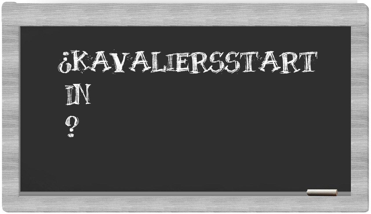 ¿Kavaliersstart en sílabas?