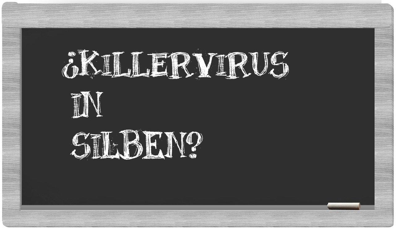 Killervirus in syllables