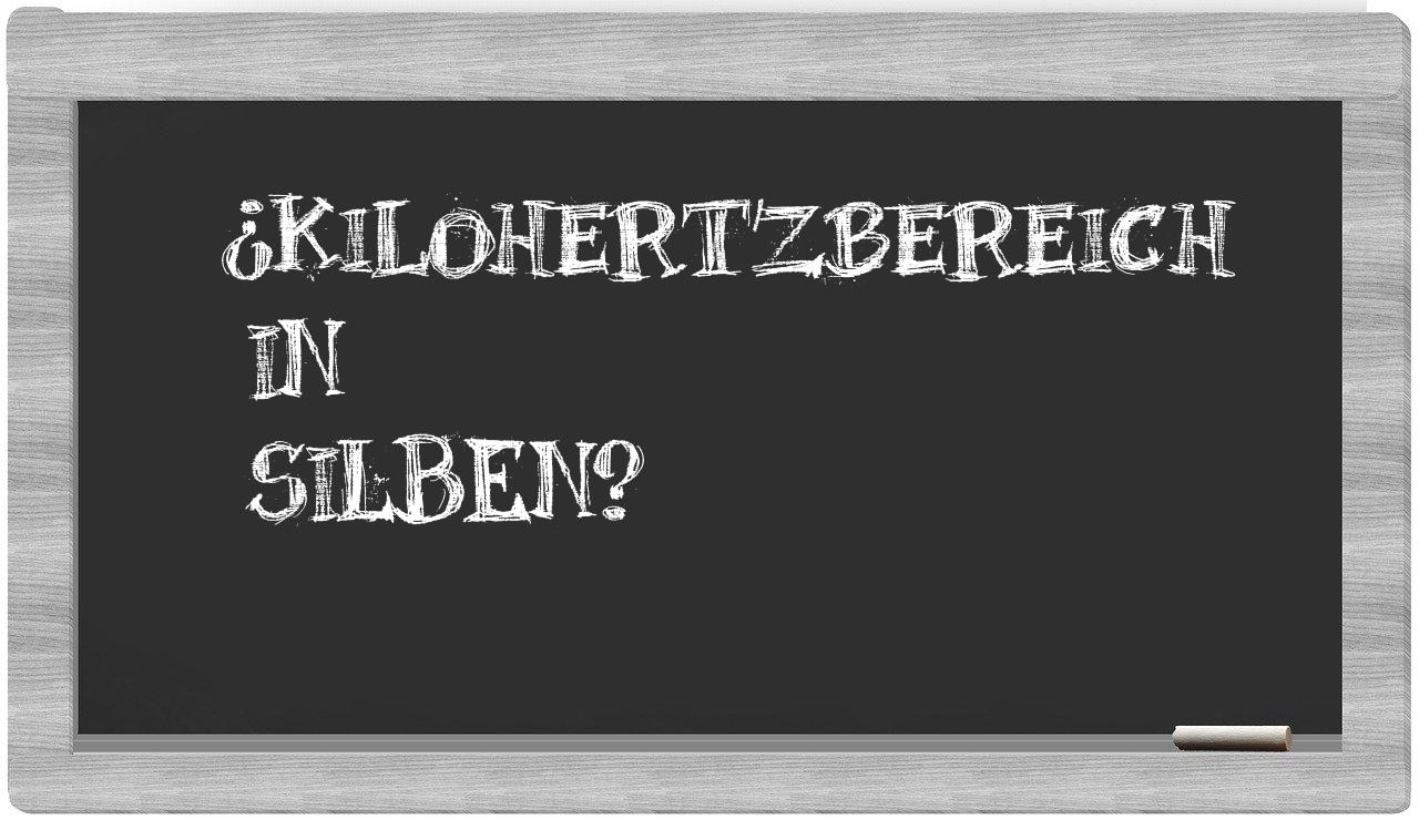 Kilohertzbereich in syllables