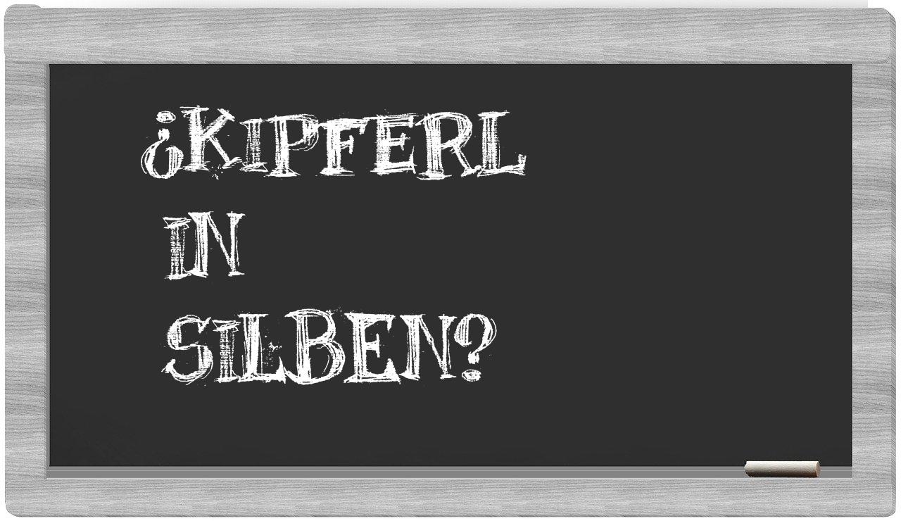 Kipferl in syllables