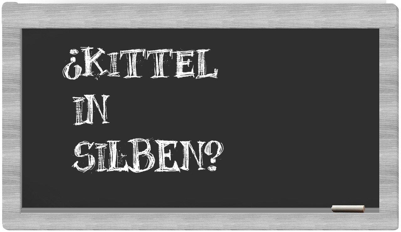 Kittel in syllables