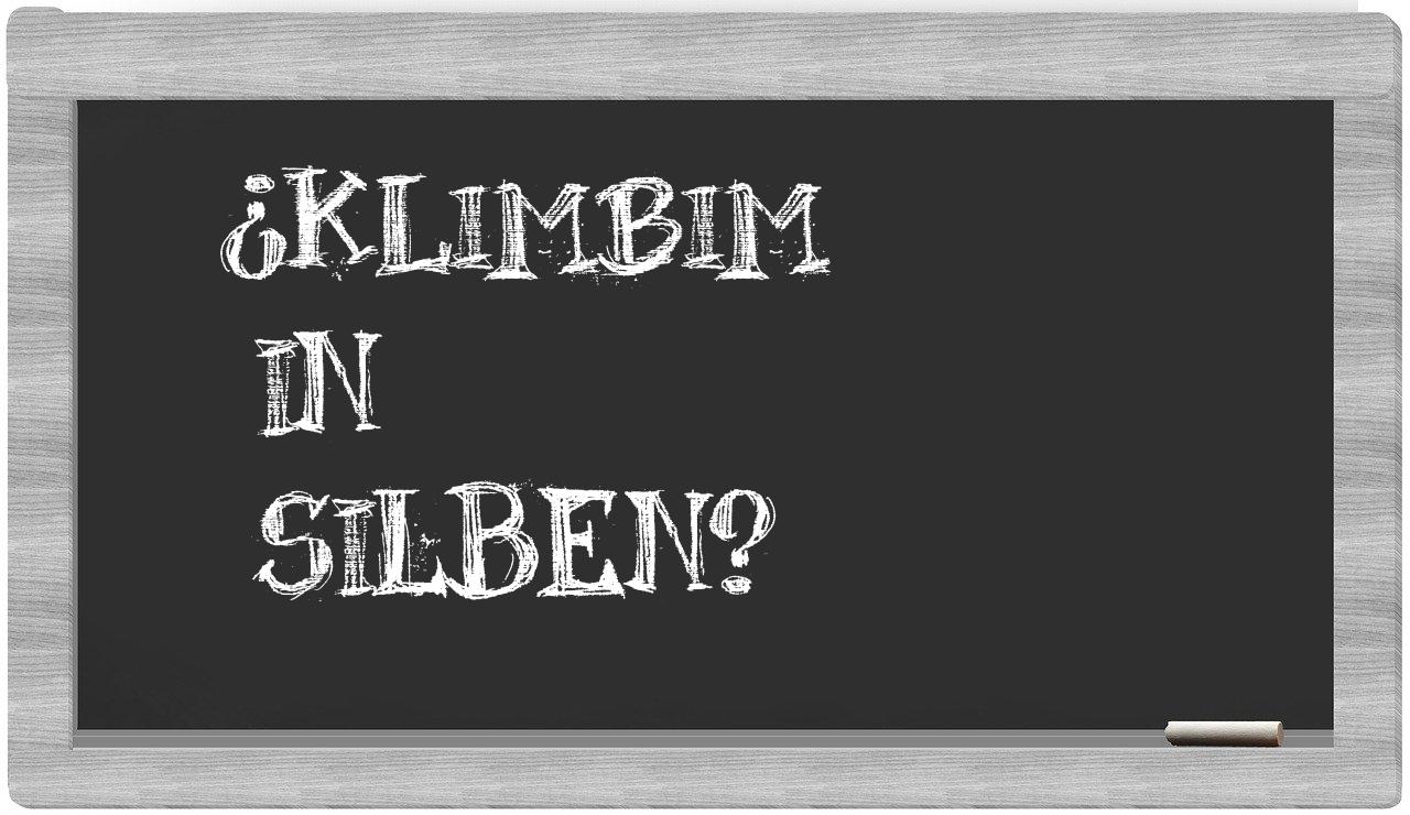 Klimbim in syllables