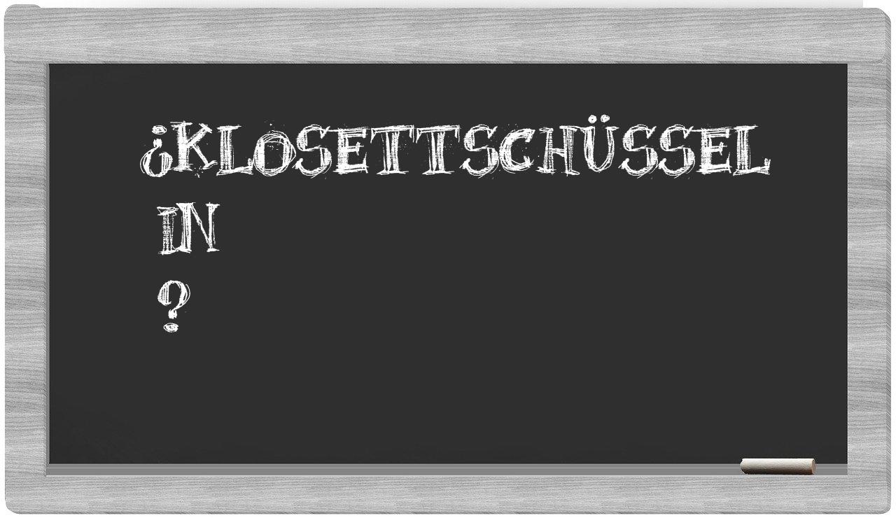 ¿Klosettschüssel en sílabas?