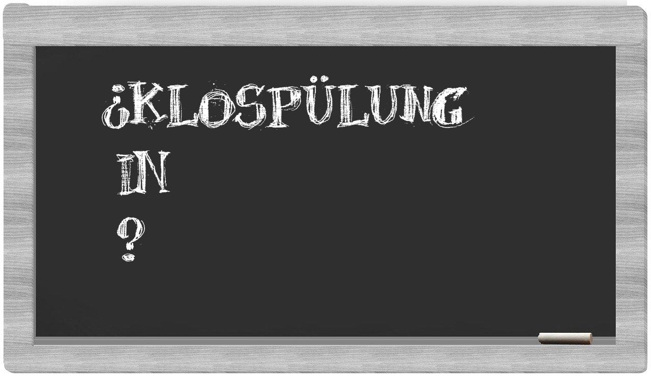 ¿Klospülung en sílabas?