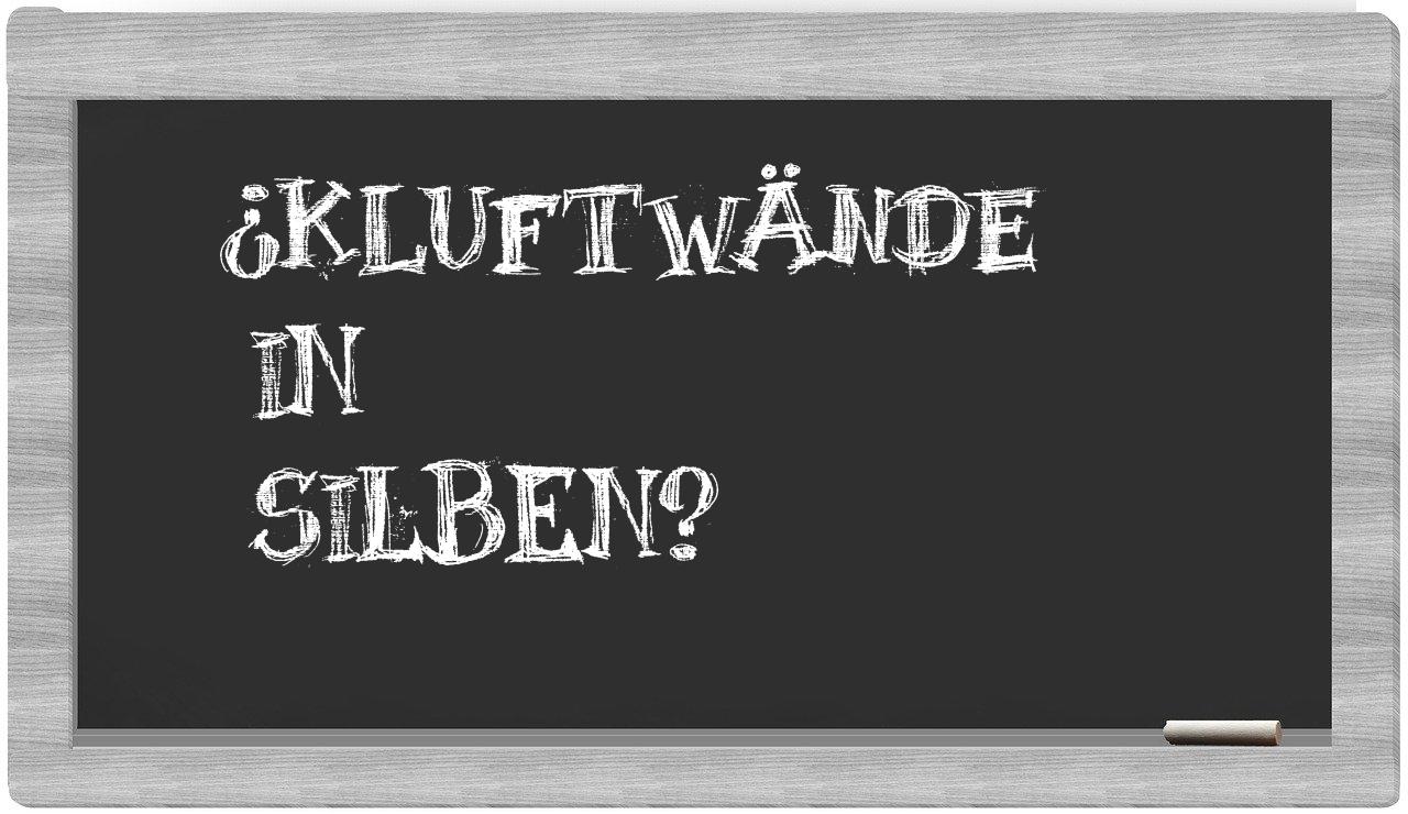 Kluftwände in syllables