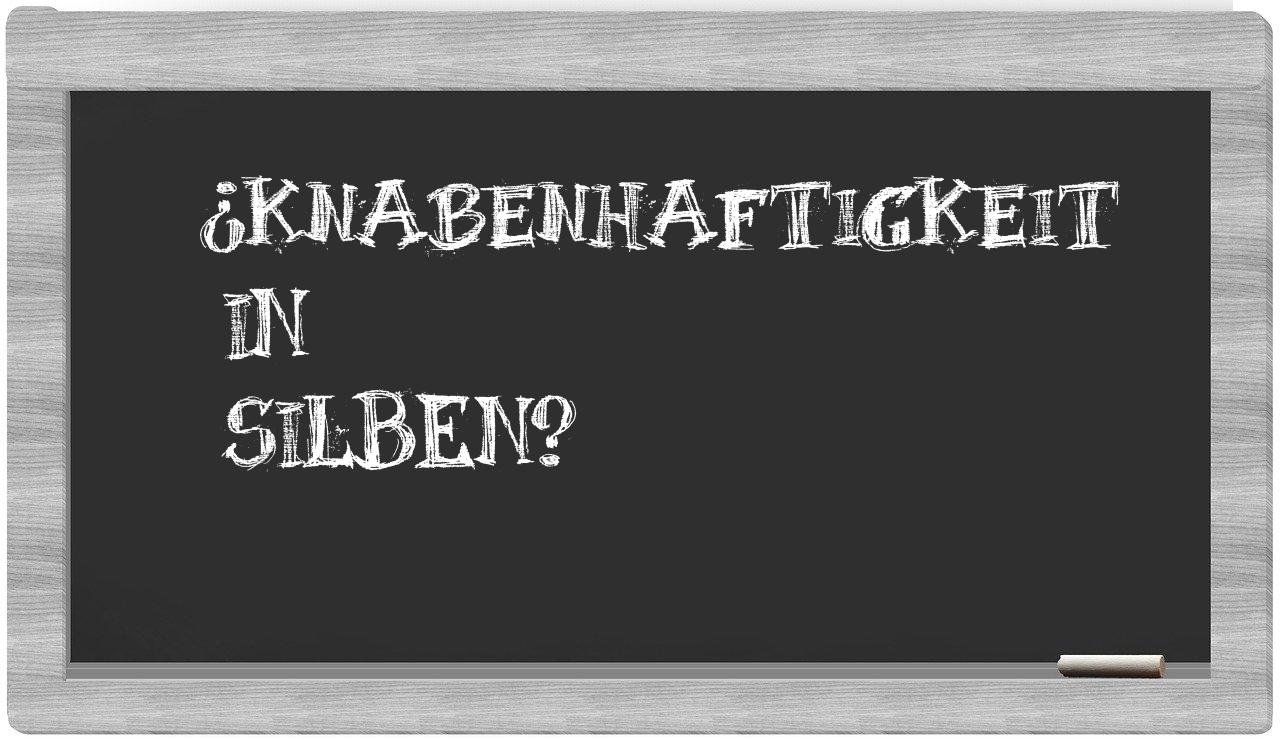 Knabenhaftigkeit in syllables