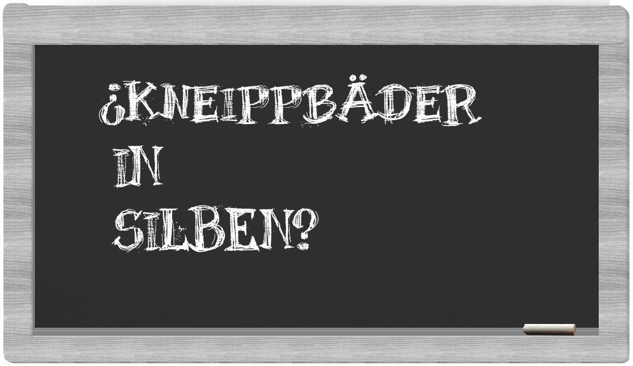 Kneippbäder in syllables