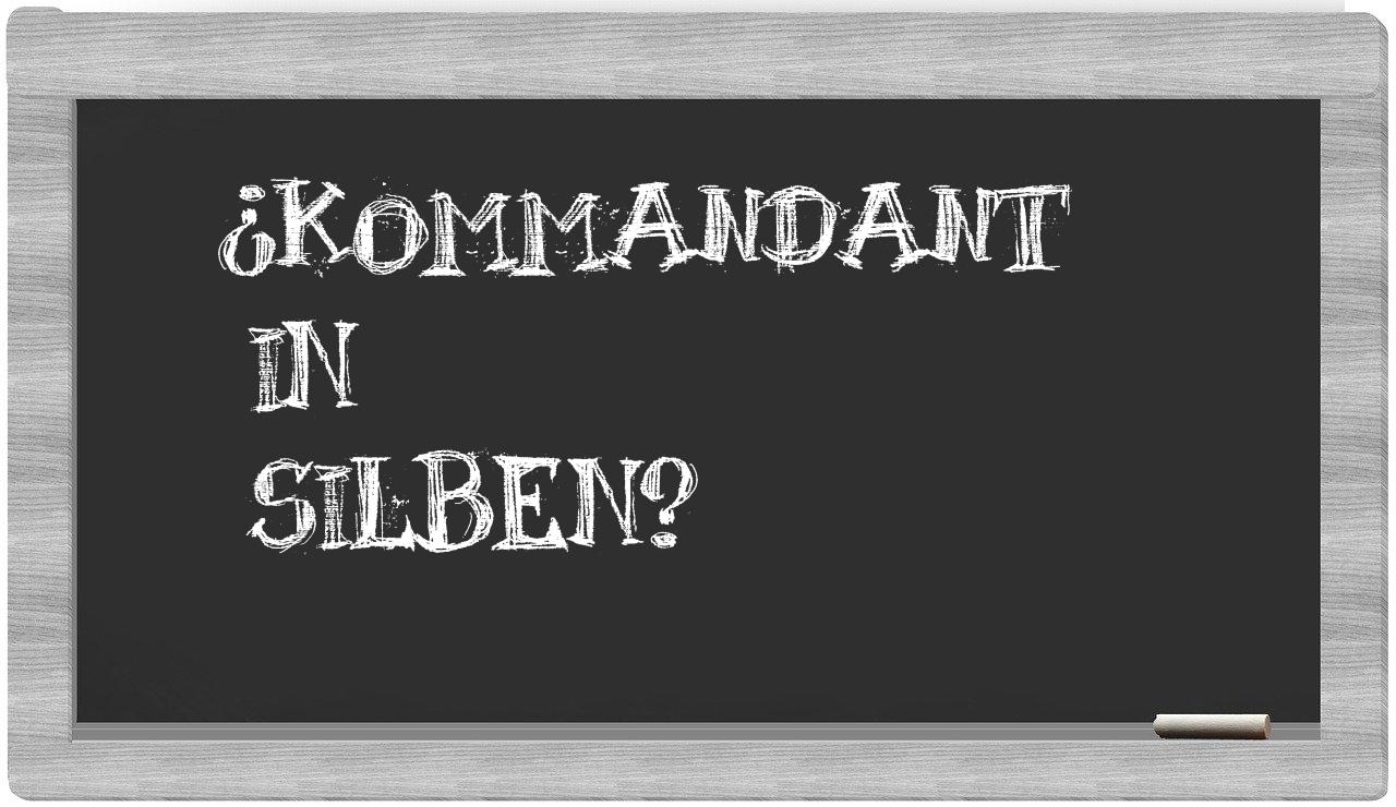 Kommandant in syllables