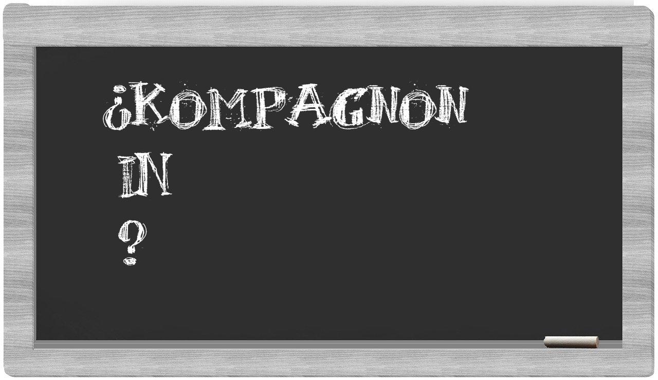 ¿Kompagnon en sílabas?