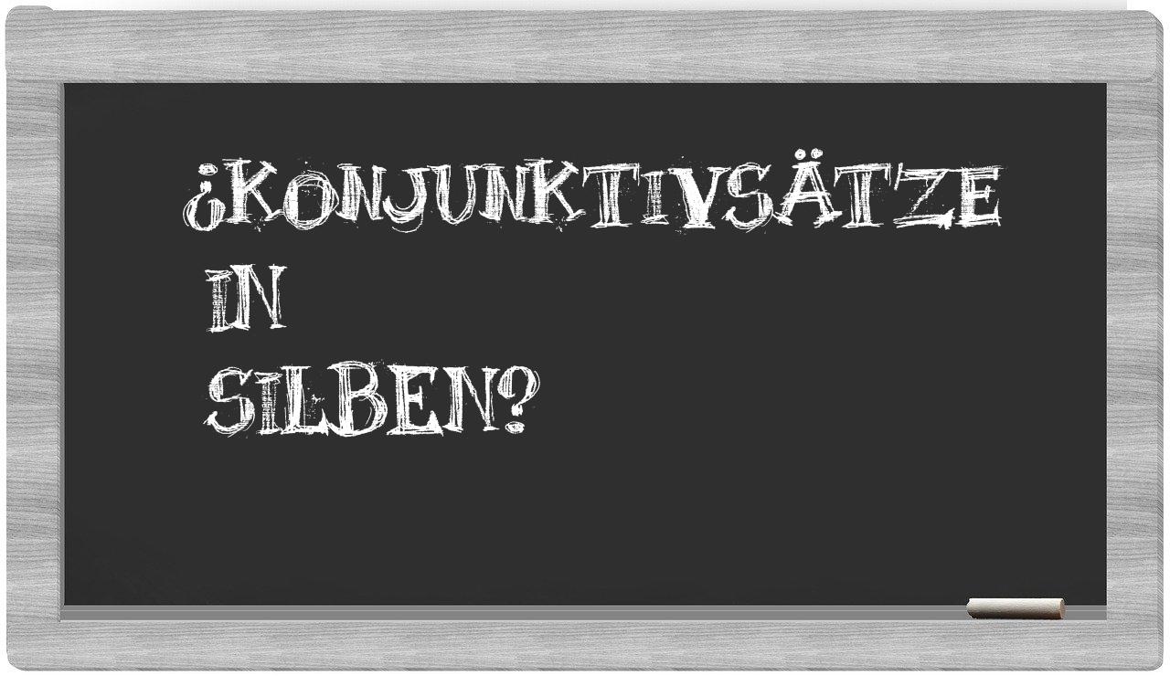 Konjunktivsätze in syllables