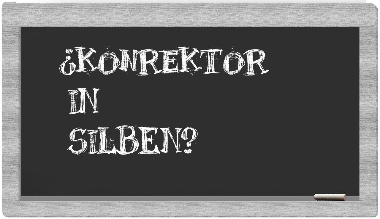 Konrektor in syllables