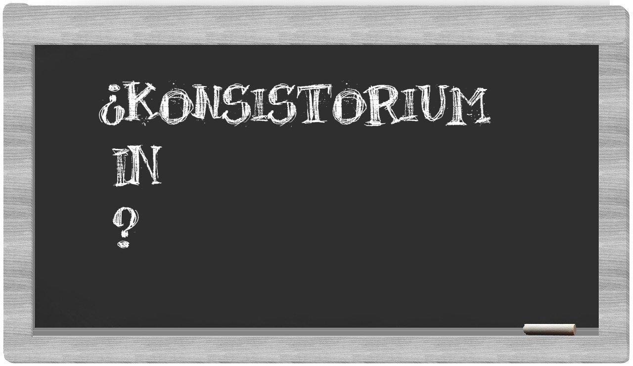 ¿Konsistorium en sílabas?