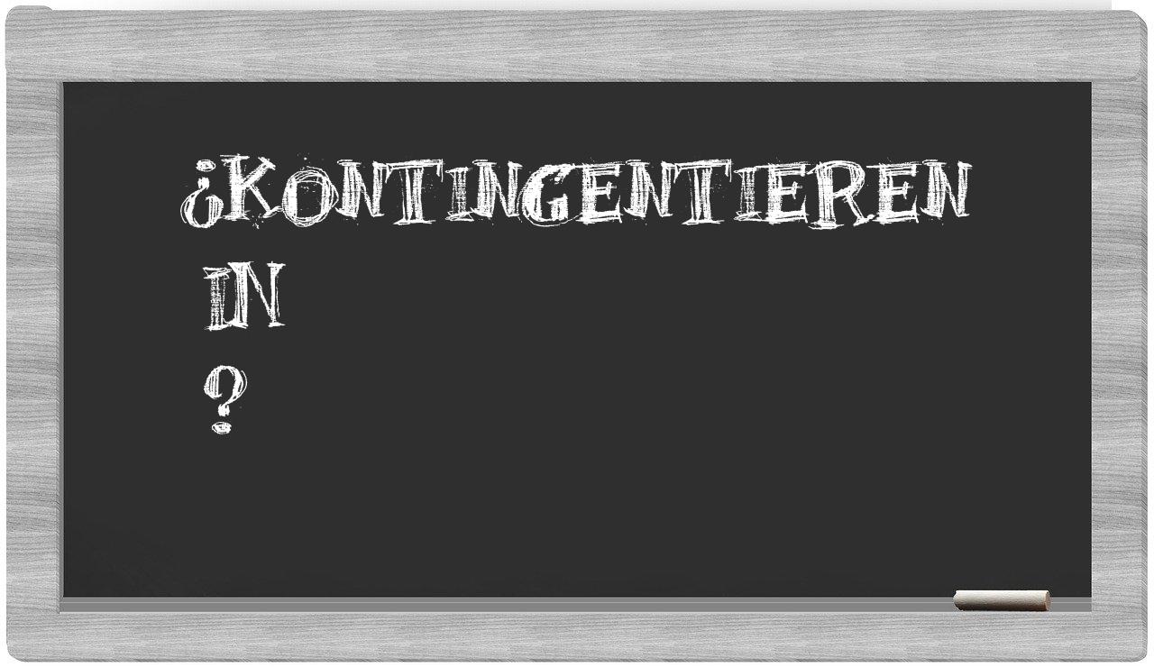 ¿Kontingentieren en sílabas?