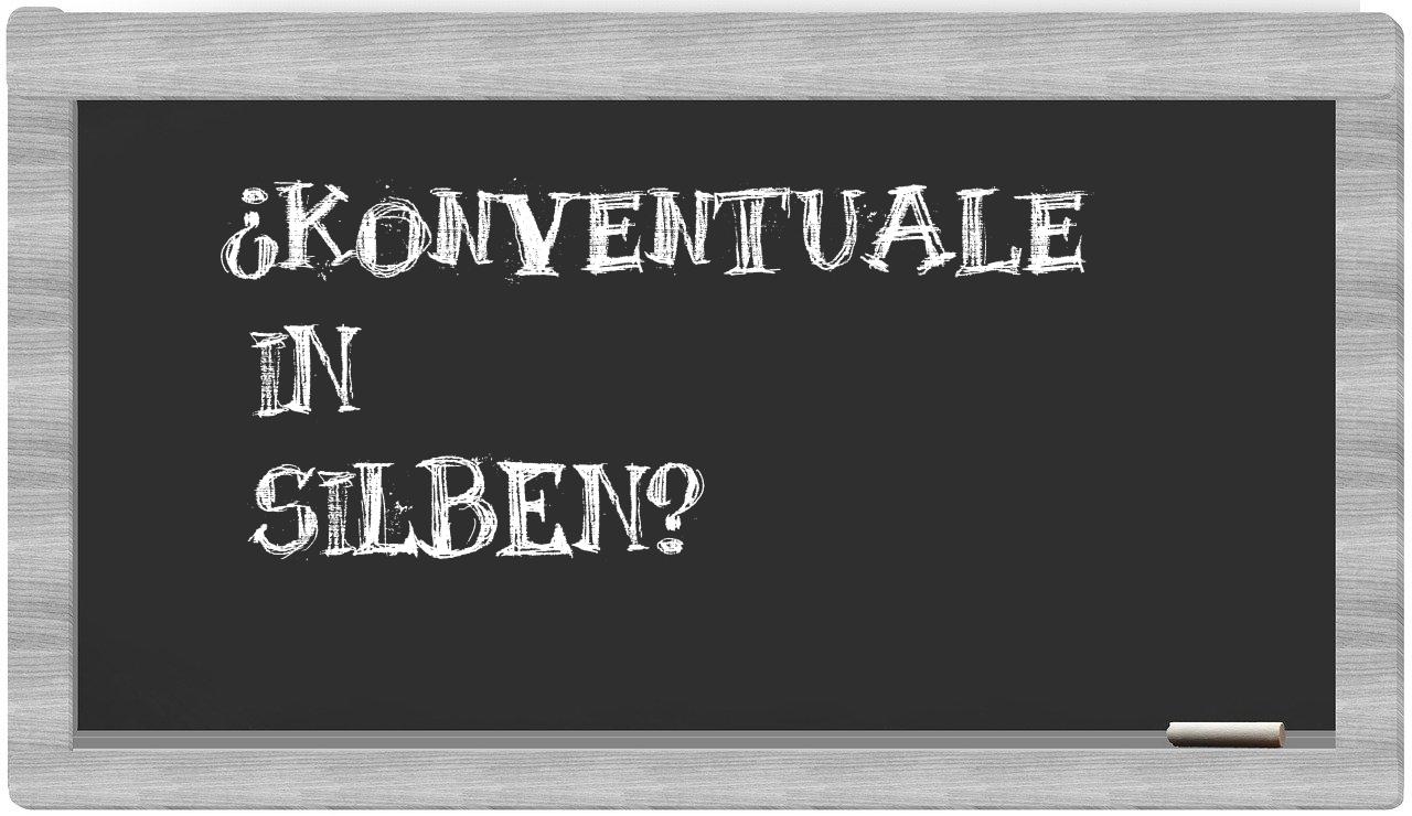 Konventuale in syllables