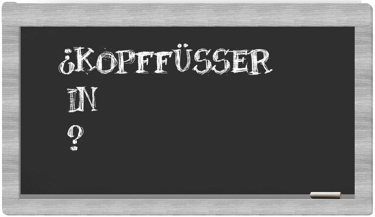 ¿Kopffüßer en sílabas?