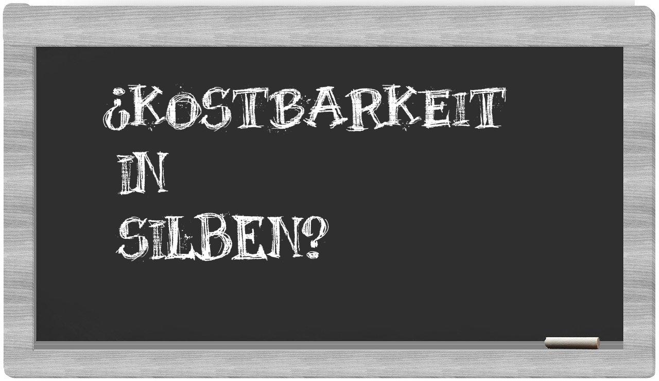 Kostbarkeit in syllables