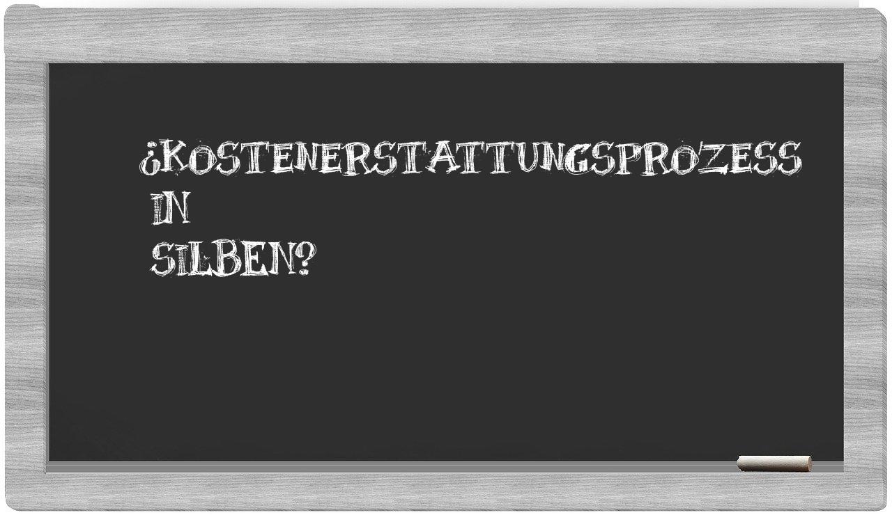 Kostenerstattungsprozess in syllables