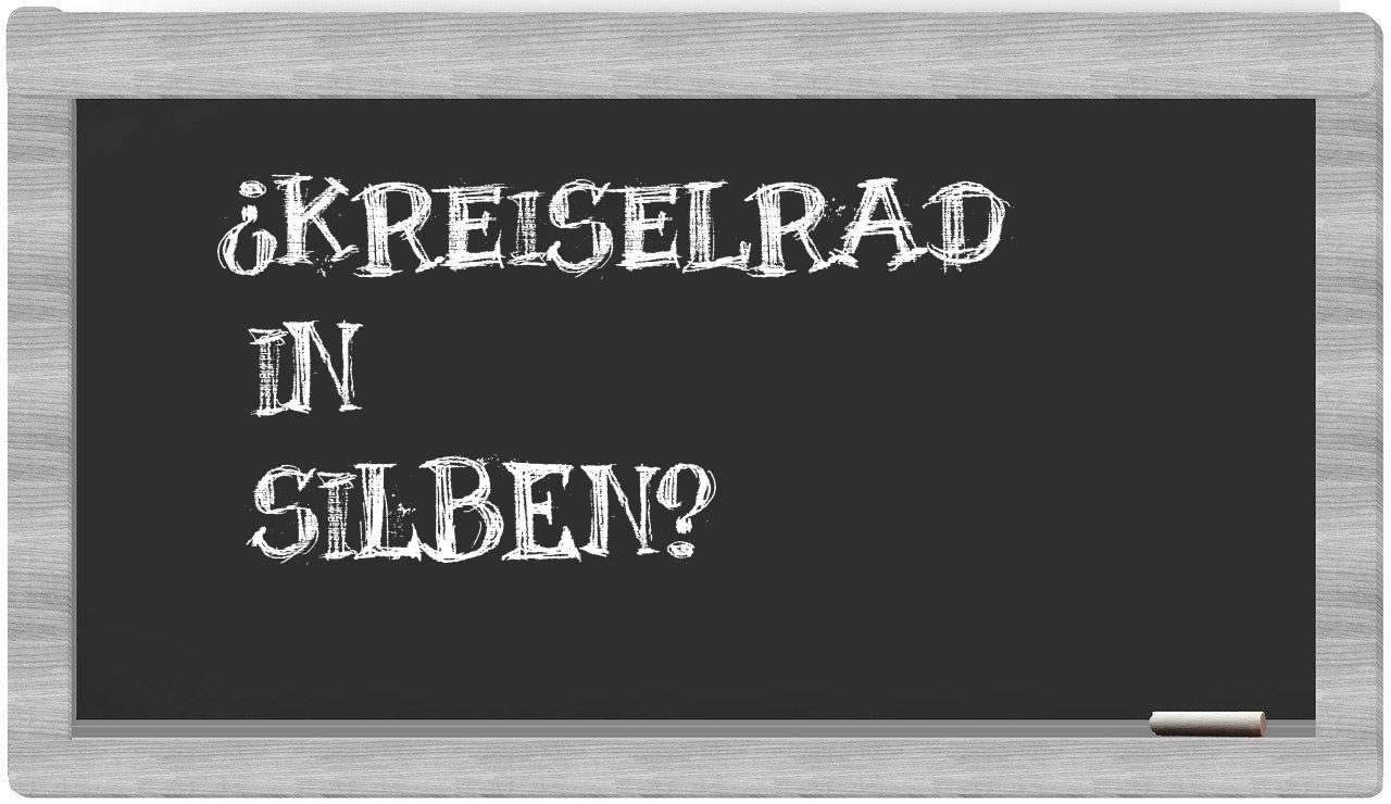 Kreiselrad in syllables