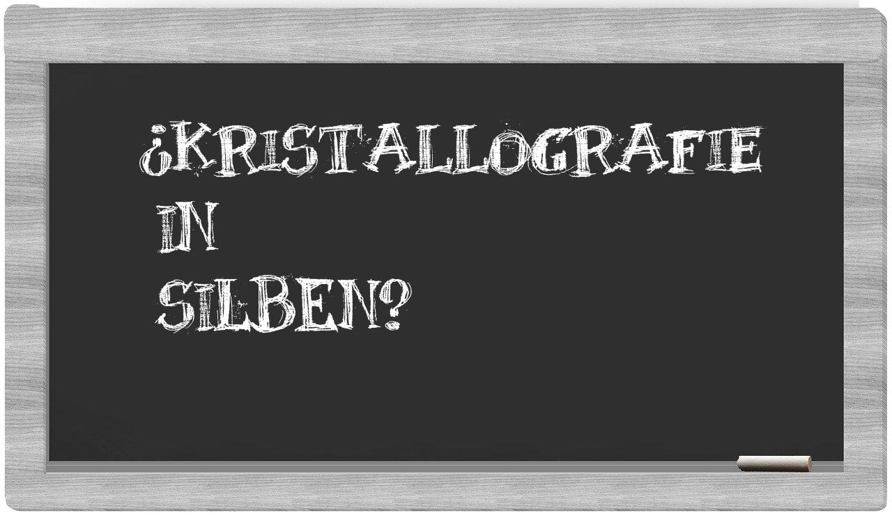 Kristallografie in syllables