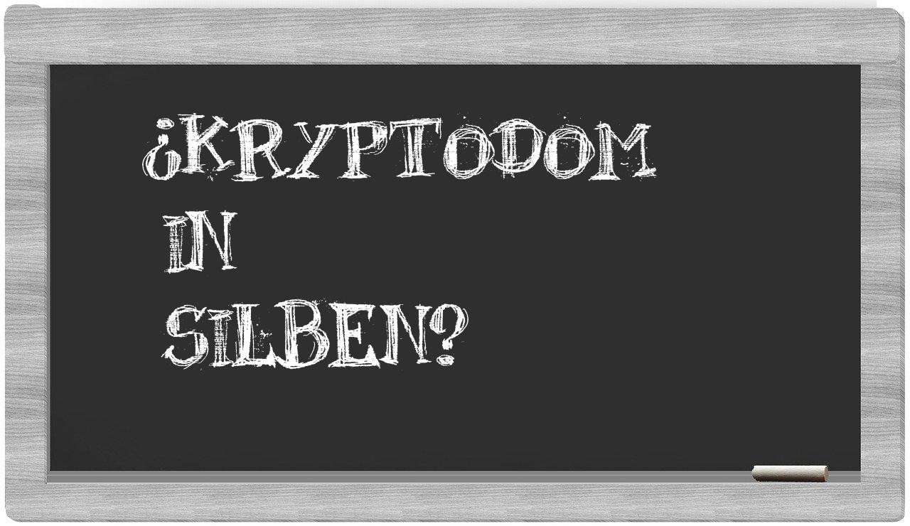 Kryptodom in syllables