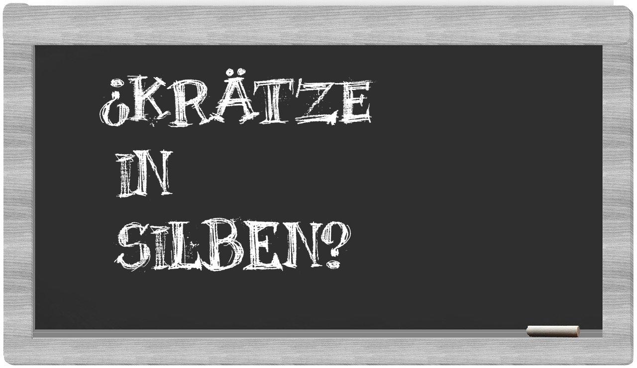 Krätze in syllables