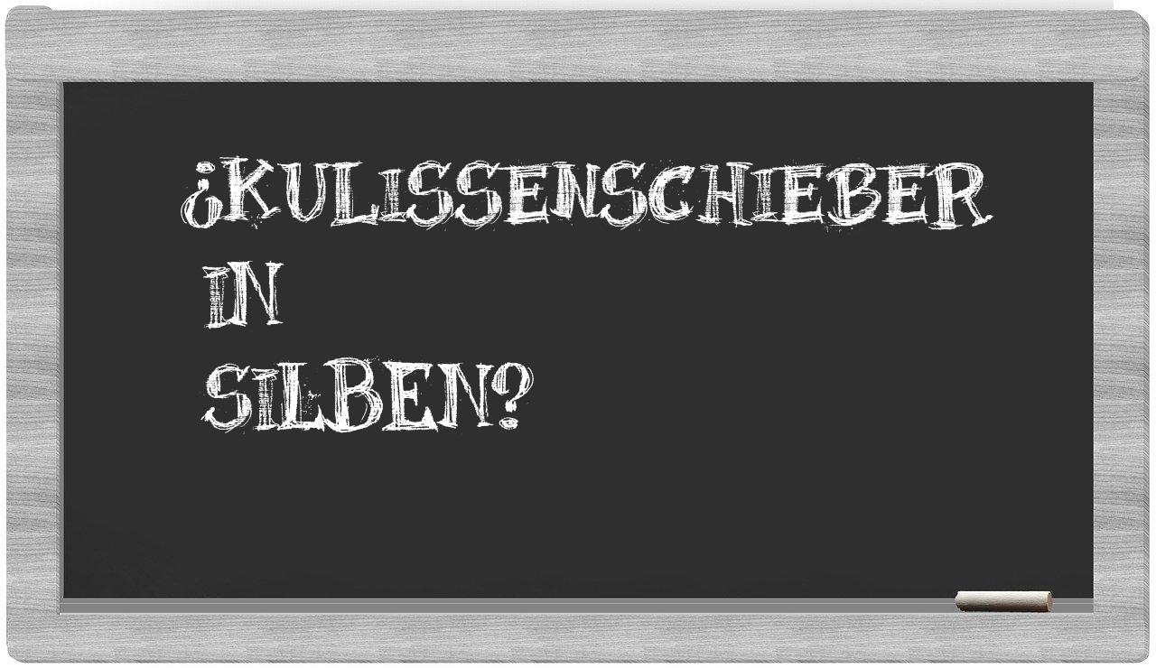 Kulissenschieber in syllables
