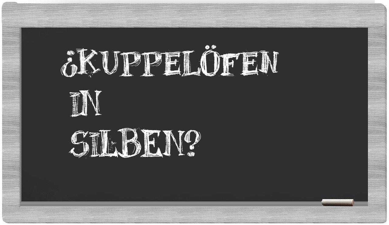 Kuppelöfen in syllables