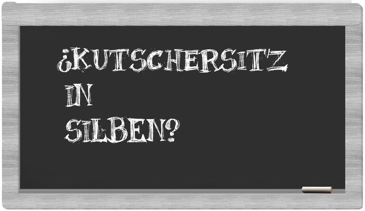Kutschersitz in syllables