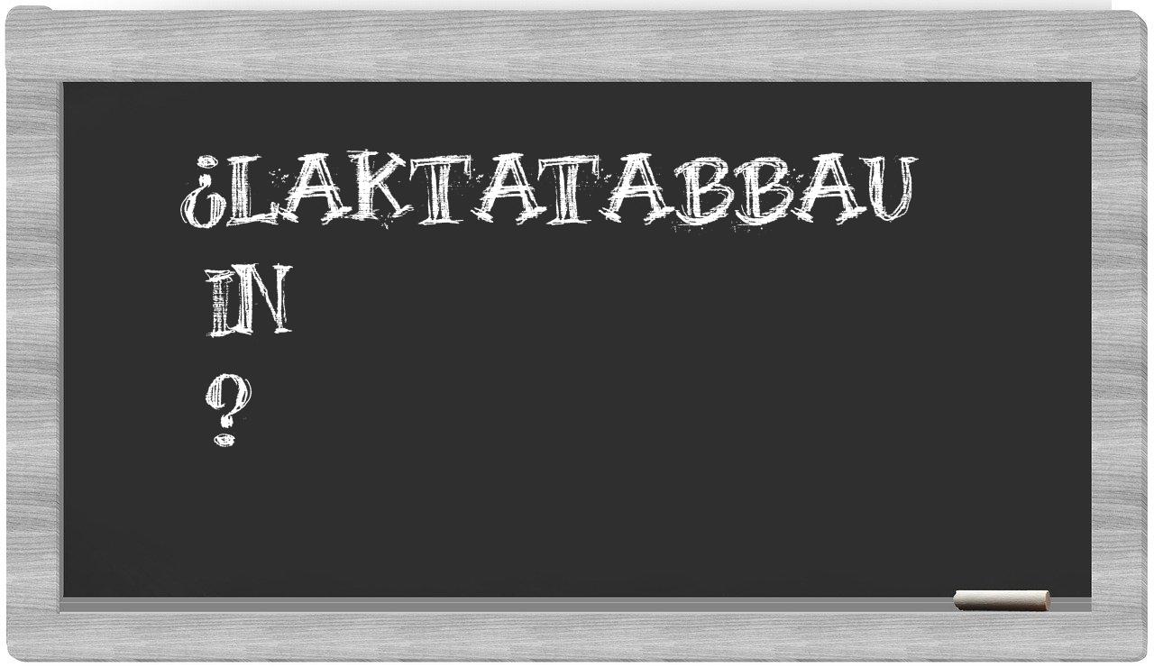 ¿Laktatabbau en sílabas?