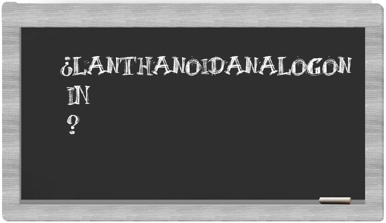 ¿Lanthanoidanalogon en sílabas?