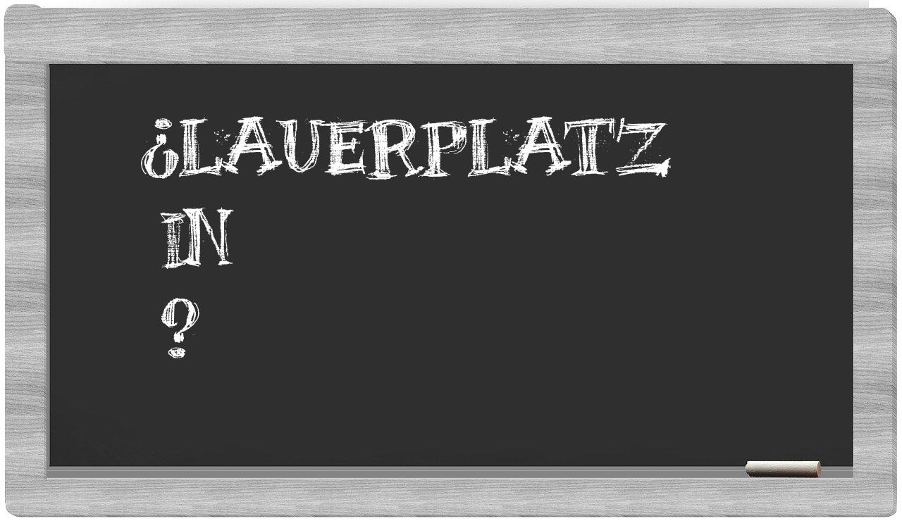 ¿Lauerplatz en sílabas?
