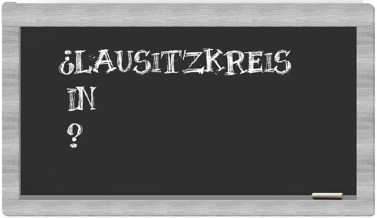 ¿Lausitzkreis en sílabas?