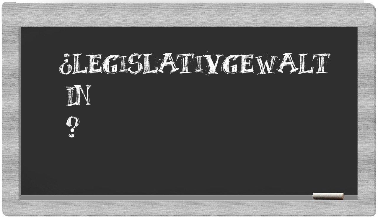 ¿Legislativgewalt en sílabas?
