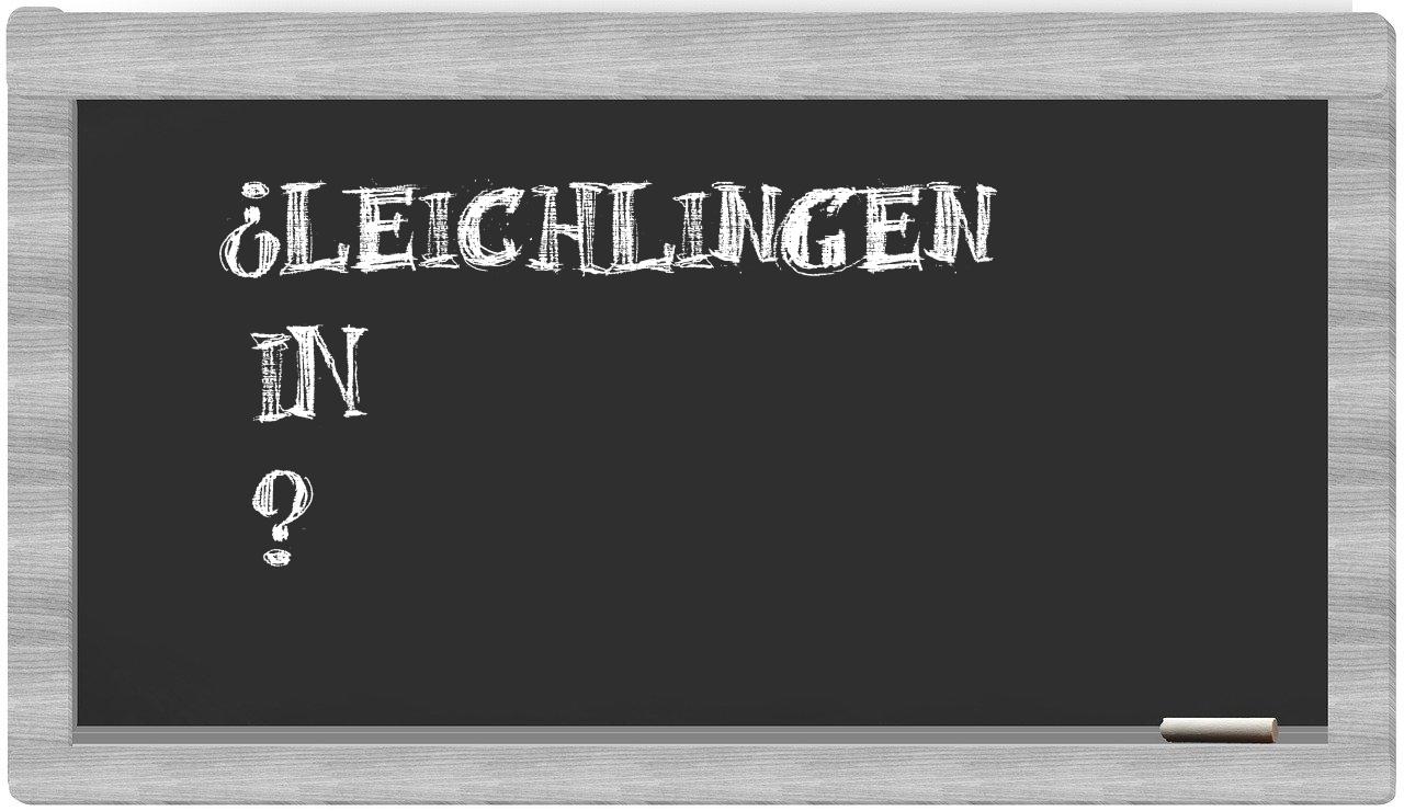 ¿Leichlingen en sílabas?