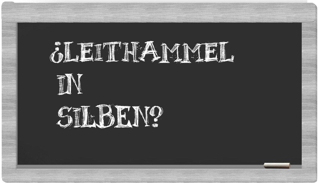 Leithammel in syllables