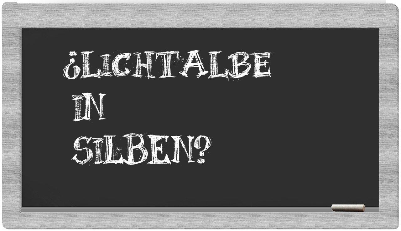 Lichtalbe in syllables