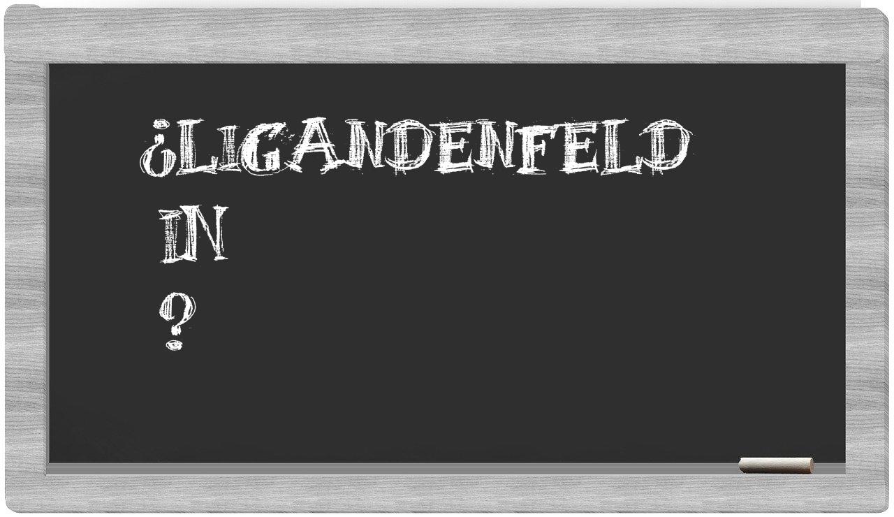 ¿Ligandenfeld en sílabas?