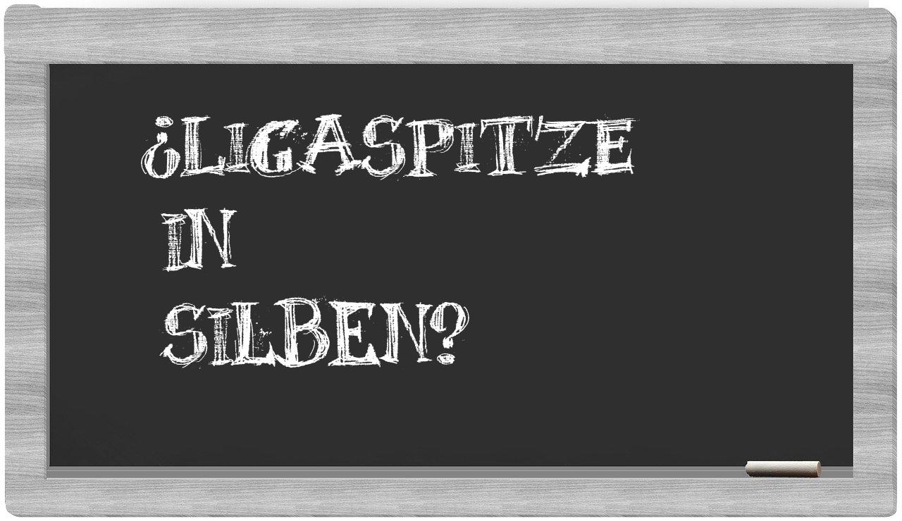 Ligaspitze in syllables