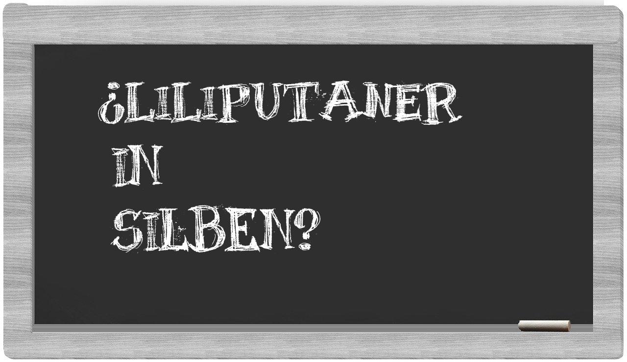 Liliputaner in syllables