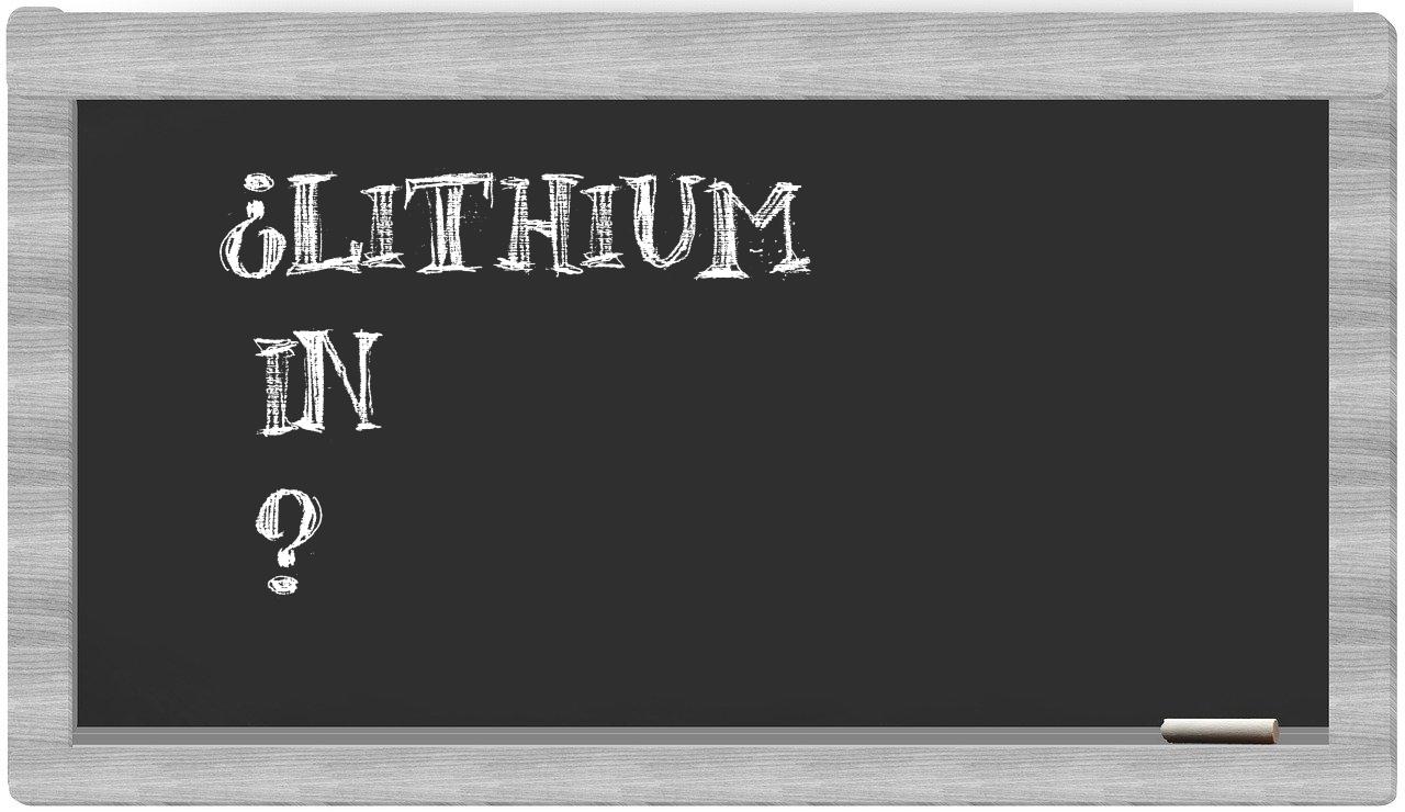 ¿Lithium en sílabas?