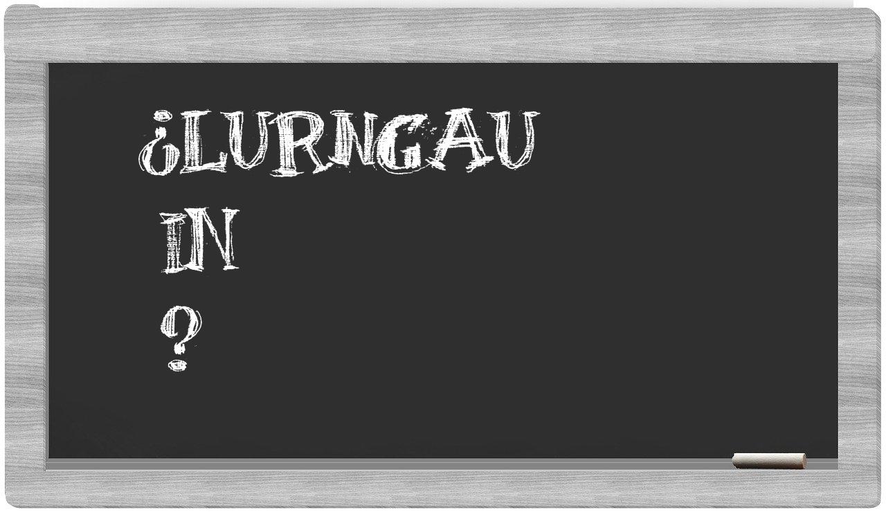 ¿Lurngau en sílabas?