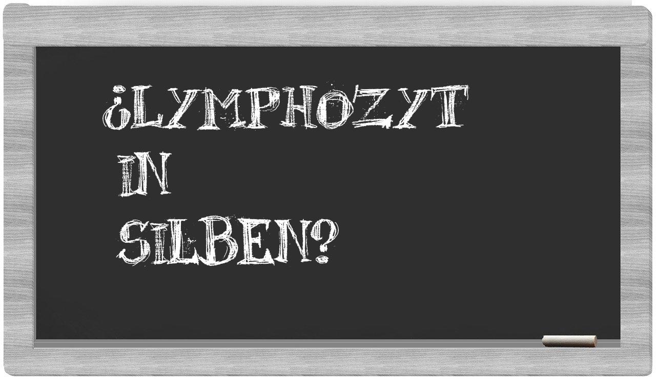 Lymphozyt in syllables