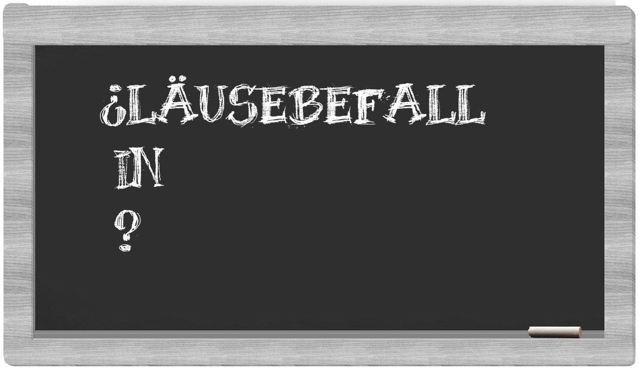 ¿Läusebefall en sílabas?