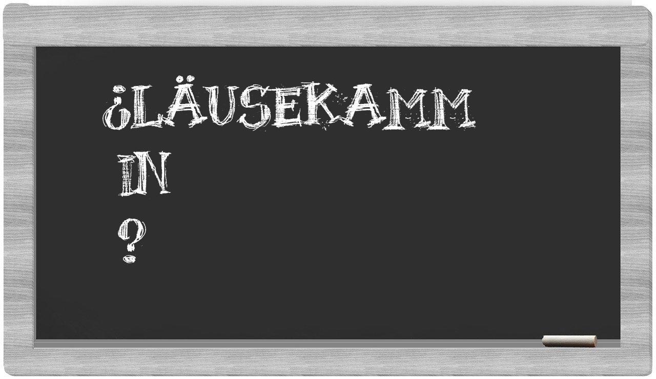 ¿Läusekamm en sílabas?