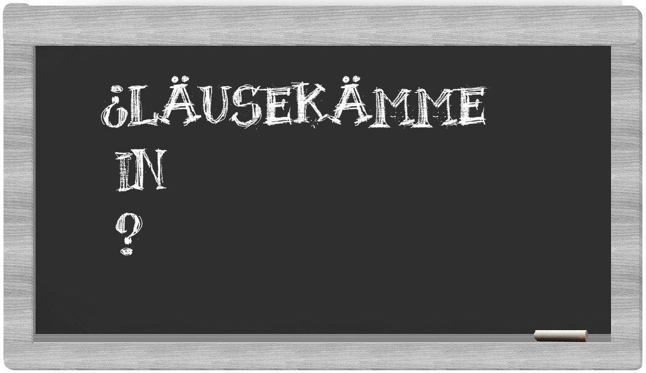 ¿Läusekämme en sílabas?