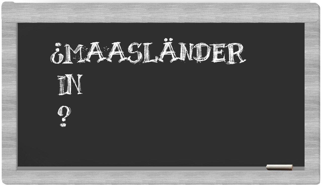 ¿Maasländer en sílabas?