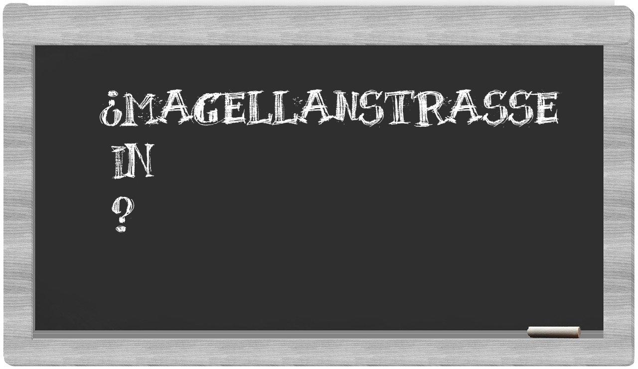 ¿Magellanstraße en sílabas?