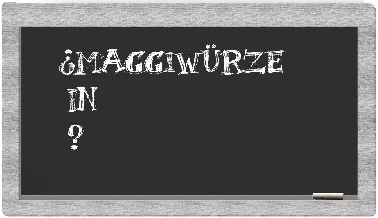 ¿Maggiwürze en sílabas?